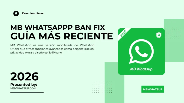 MB WhatsAppp Ban Fix Guía más reciente
